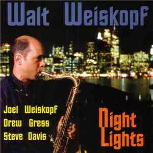 Walt Weiskopf - Night Lights