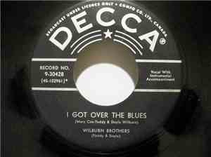 Wilburn Brothers (Teddy And Doyle) - I Got Over The Blues / I Close My Eyes