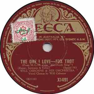 Will Osborne And His Orchestra - The One I Love / Melody Farm