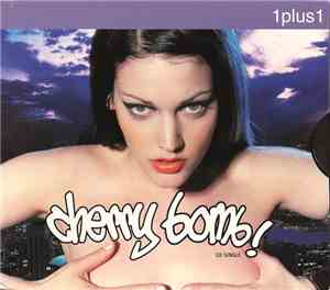 1 Plus 1  - Cherry Bomb
