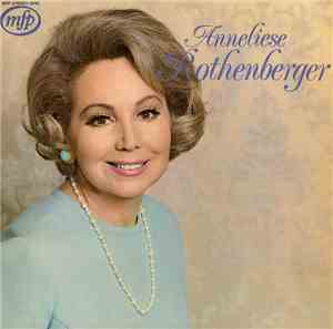 Anneliese Rothenberger - Annelies Rothenberger