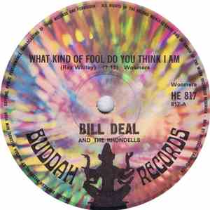 Bill Deal And The Rhondells - What Kind Of Fool Do You Think I Am / Are You ...