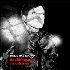 Billie Ray Martin - The Glittering Gutter (U.S. Club Mixes)