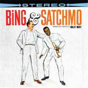 Bing Crosby, Louis Armstrong - Bing & Satchmo