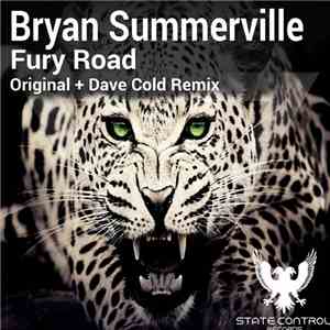 Bryan Summerville - Fury Road