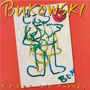 Bukowski - Reads His Poetry