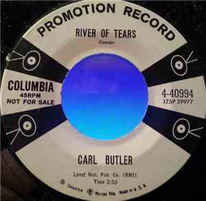 Carl Butler - River Of Tears / Cry You Fool Cry