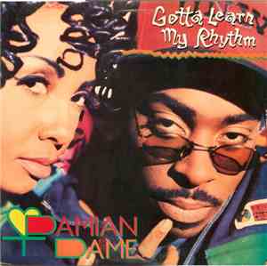 Damian Dame - Gotta Learn My Rhythm