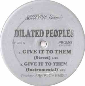 Dilated Peoples / Arcee - Give It To Them / Prime Time