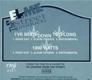 E.L. Me & The Street Products - I've Been Down Too Long