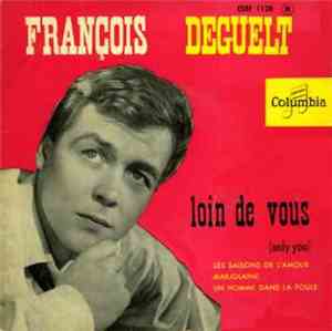 François Deguelt - Loin De Vous