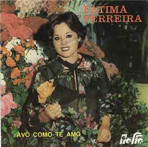 Fátima Ferreira - Avô Como Te Amo