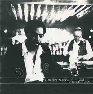 Gregg Jackson  - One For the Road