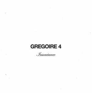 Gregoire 4 - Insouciance