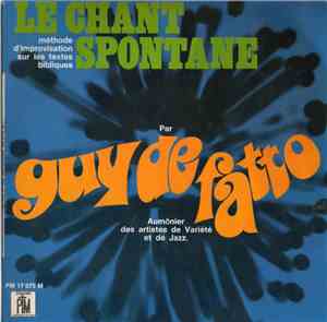Guy De Fatto - Le Chant Spontane