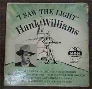 Hank Williams With His Drifting Cowboys - I Saw The Light