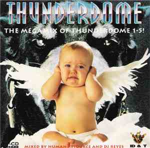 Human Resource And DJ Reyes - Thunderdome - The Megamix Of Thunderdome 1-5!