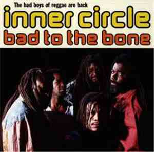 Inner Circle - Bad To The Bone
