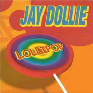 Jay Dollie - Lollipop