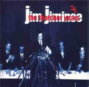 Jim Jiminee - The Thatcher Years