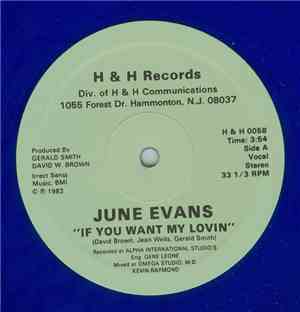 June Evans -  If You Want My Lovin