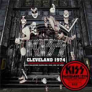 Kiss - Cleveland 1974 (Unreleased Radio Broadcast)