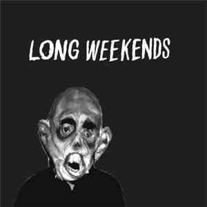 Long Weekends - Shame On You