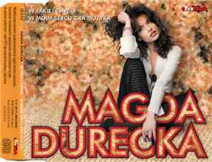 Magda Durecka - W Takiej Chwili / W Moim Sercu Gra Muzyka