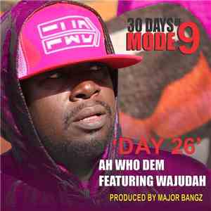 Modenine Featuring Wajudah - Ah Who Dem