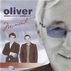 Oliver / Alan Bjelinski / Ante Gelo - Momenti