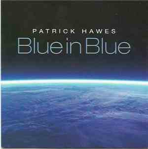 Patrick Hawes - Blue In Blue