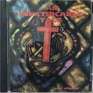 Paul Allgood - An Inextricable Tale