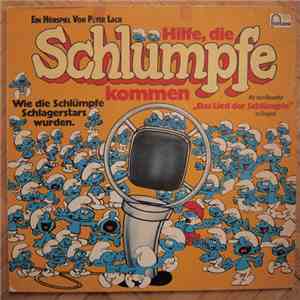 Peter Lach / Vader Abraham - Hilfe, Die Schlümpfe Kommen - Wie Die Schlümpf ...