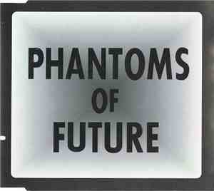 Phantoms Of Future - Caught By Fire