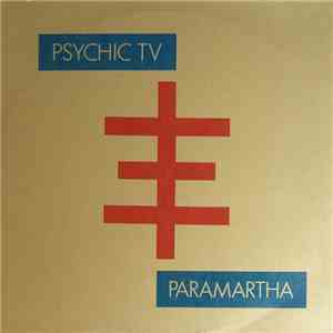 Psychic TV - Paramartha