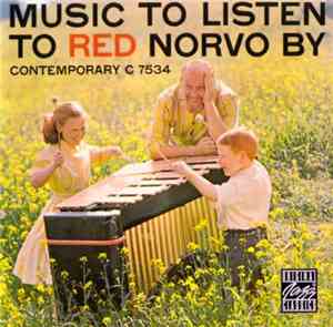 Red Norvo - Music To Listen To Red Norvo By
