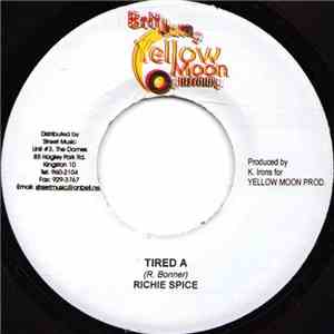 Richie Spice / Floyd West - Tired A / Burn You Babylon