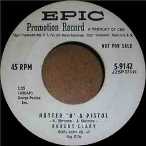 Robert Clary - Hotter 'N' A Pistol / There Is No Cure For L'Amour