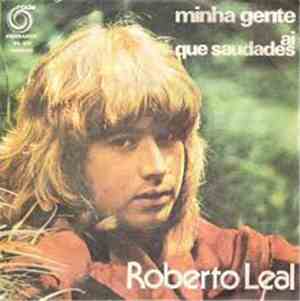 Roberto Leal - Minha Gente / Ai Que Saudades