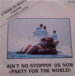 Steve Walsh  - Ain't No Stoppin' Us Now (Party For The World)