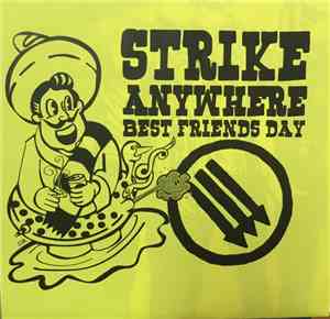 Strike Anywhere - Best Friends Day 2009 LTD Iron Front