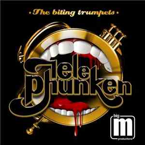Telephunken - The Biting Trumpets
