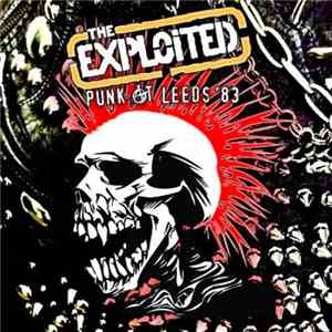 The Exploited - Punk @ Leeds '83