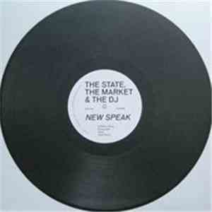The State, The Market And The DJ - New Speak