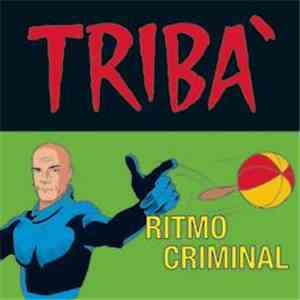 Tribà - Ritmo Criminal