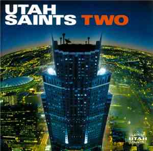 Utah Saints - Two