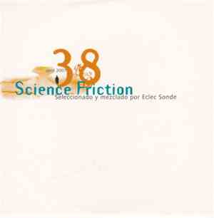 Various - Science Friction - Seleccionado Y Mesclado Por Eclec Sonde