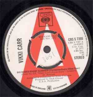 Vikki Carr - Six Weeks Every Summer (Christmas Every Other Year) / If You C ...