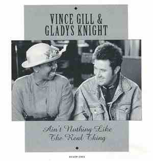 Vince Gill And Gladys Knight - Ain't Nothing Like The Real Thing