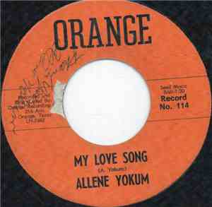Allene Yokum - My Love Song